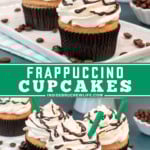 Two pictures of Frappuccino cupcakes collaged with a green text box.