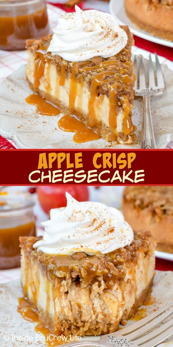 Two pictures of Apple Crisp Cheesecake collaged together with a brown text box.