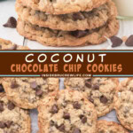 Two pictures of coconut chocolate chip cookies collaged with a brown text box.