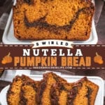 Pinterest image for Nutella pumpkin bread.