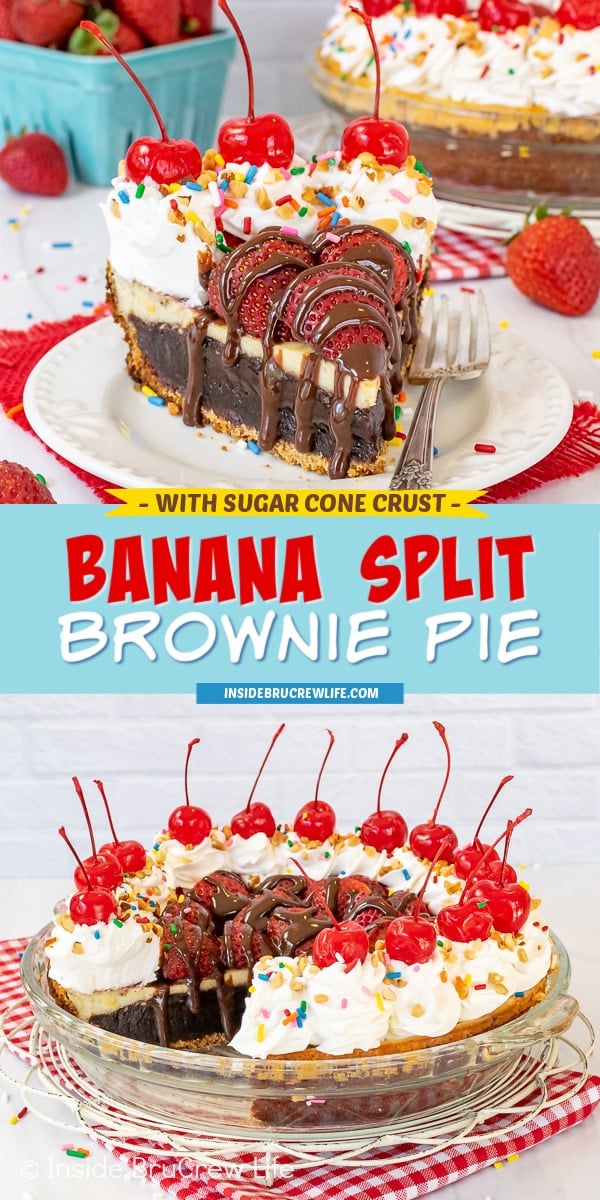 Two pictures of banana split brownie pie collaged together with a light blue text box.