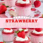 Pinterest image for strawberry cheesecake cups.