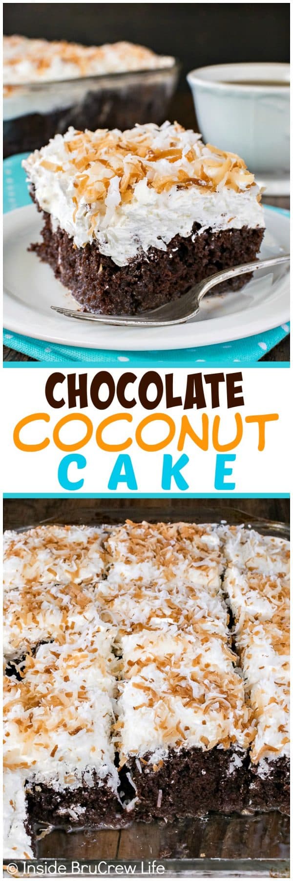 Chocolate Coconut Cake - this gooey chocolate cake is topped with three kinds of coconut goodness! Great cake recipe for spring or summer!!!