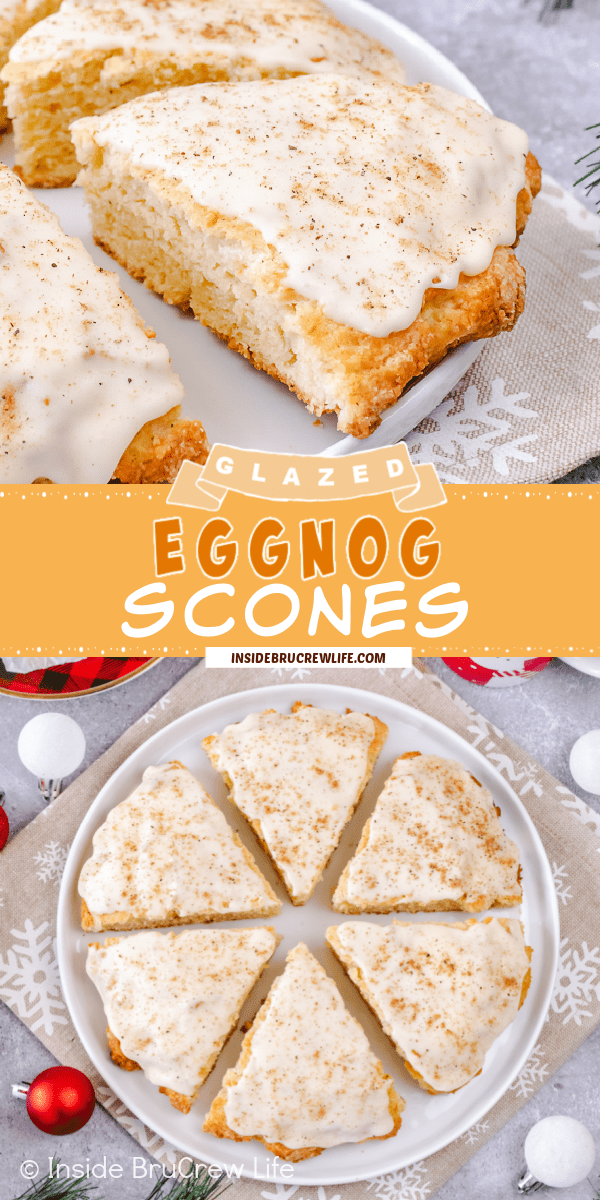 Two pictures of Eggnog Scones collaged together with a yellow text box.