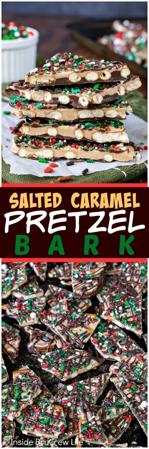 2 pictures of Salted Caramel Pretzel Bark separated by a box of text.