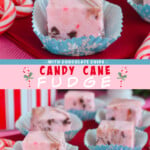 Two pictures of candy cane fudge collaged with a pink text box.