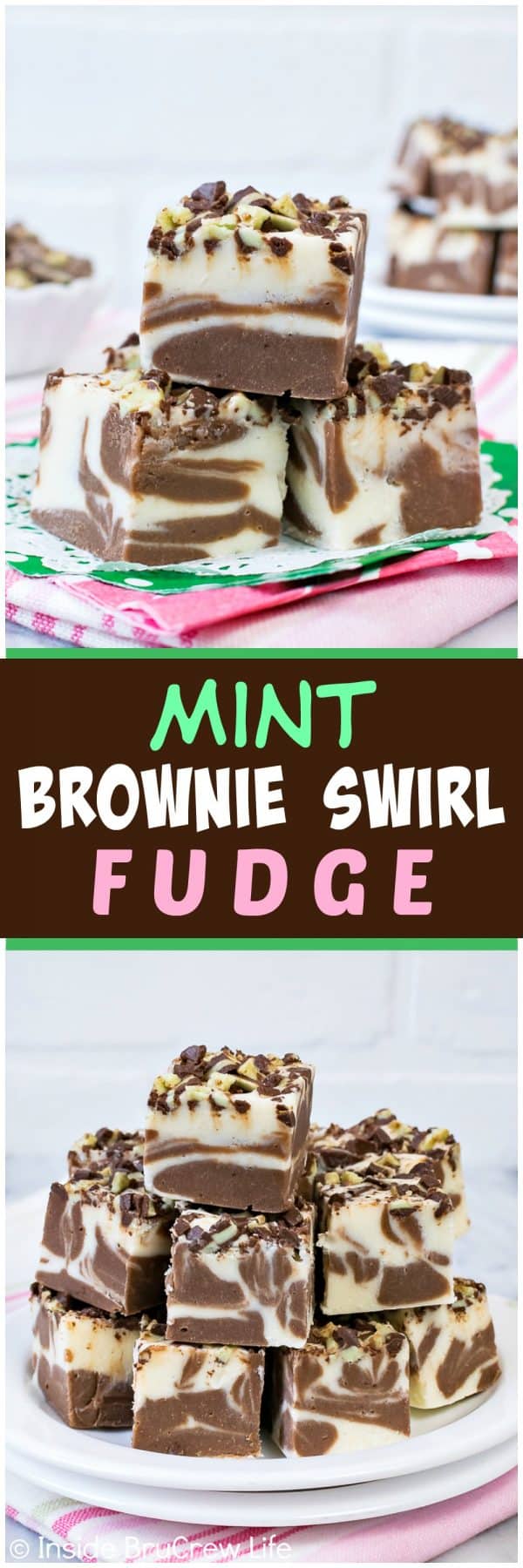 2 pictures of MInt Brownie Swirl Fudge connected by a box of text.