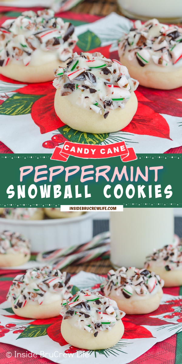 Two pictures of Peppermint Snowball Cookies collaged together with a green text box.