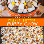 Two pictures of peanut butter puppy chow collaged with an orange text box.