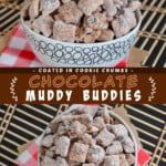 Two pictures of chocolate muddy buddies collaged with a brown text box.