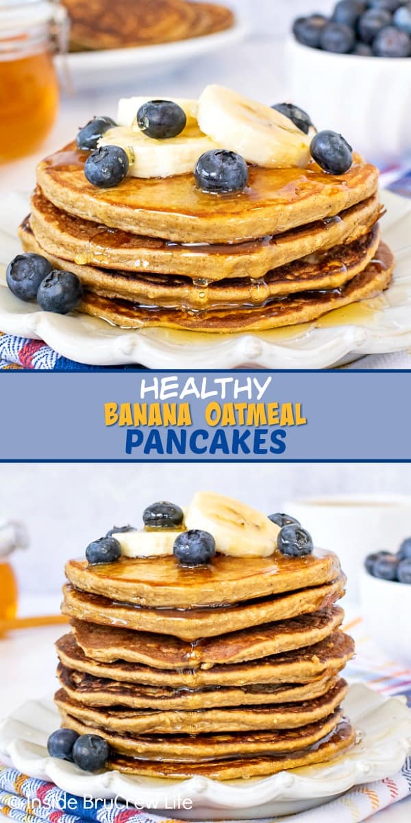 Two pictures of Healthy Banana Oatmeal Pancakes collaged together with a blue text box