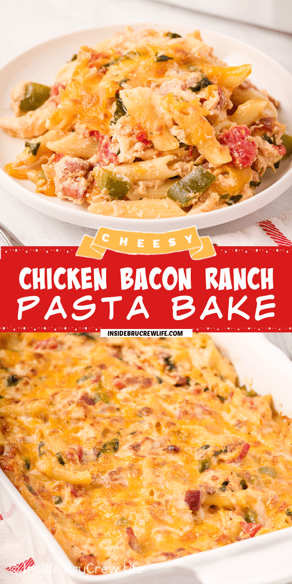 Chicken Bacon Ranch Pasta Bake Recipe - Inside BruCrew Life