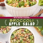 Two pictures of broccoli apple salad with a green text box.