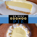 Two pictures of eggnog pie with a blue text box.