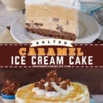 Pinterest image for Salted Caramel Ice Cream Cake.