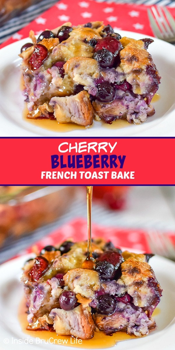 Two pictures of cherry blueberry french toast bake collaged together with a red text box