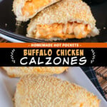 Two pictures of buffalo chicken calzones collaged with a black text box.