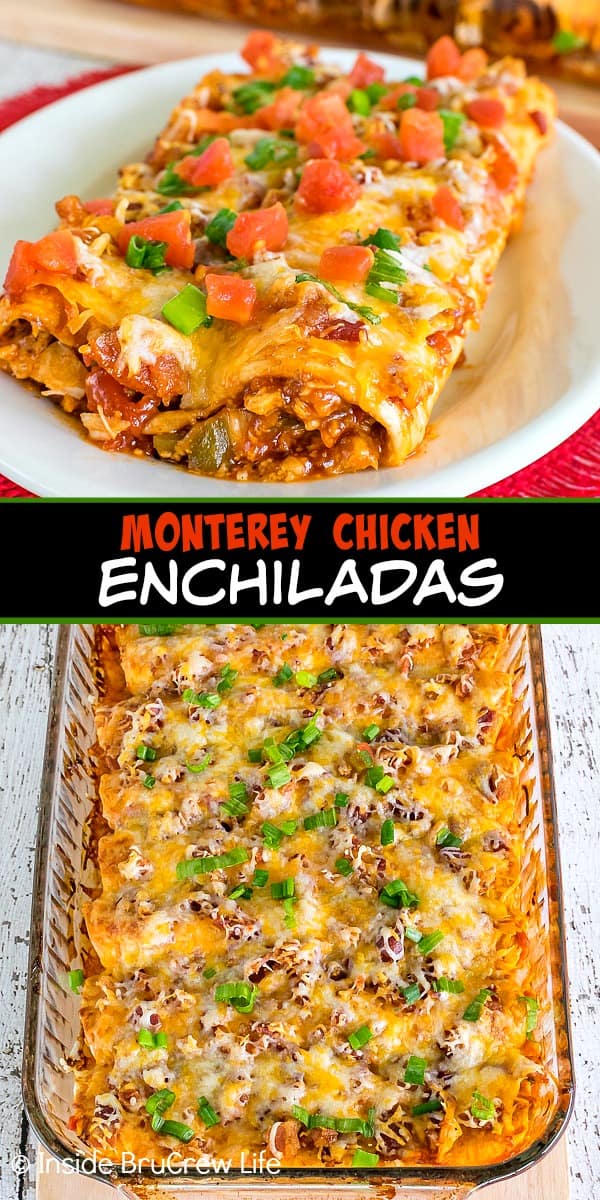 Two pictures of Monterey Chicken Enchiladas collaged together with a black text box