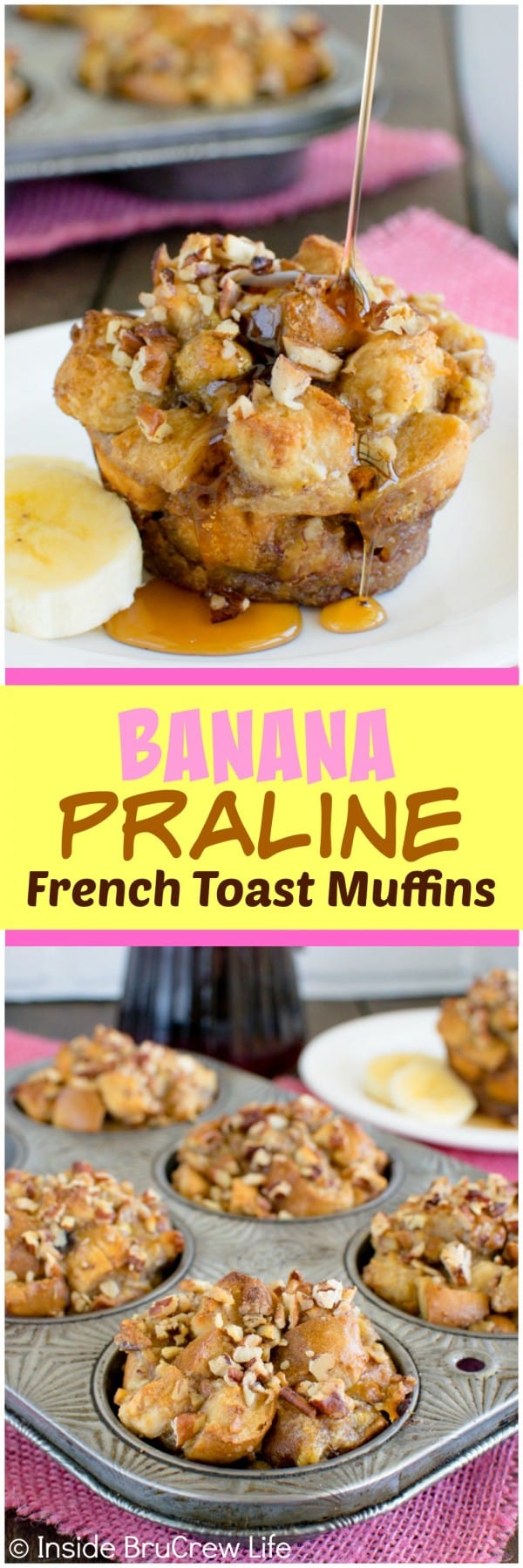 Banana Praline French Toast Muffins - these easy muffins are loaded with bananas and pecans. Great breakfast recipe!