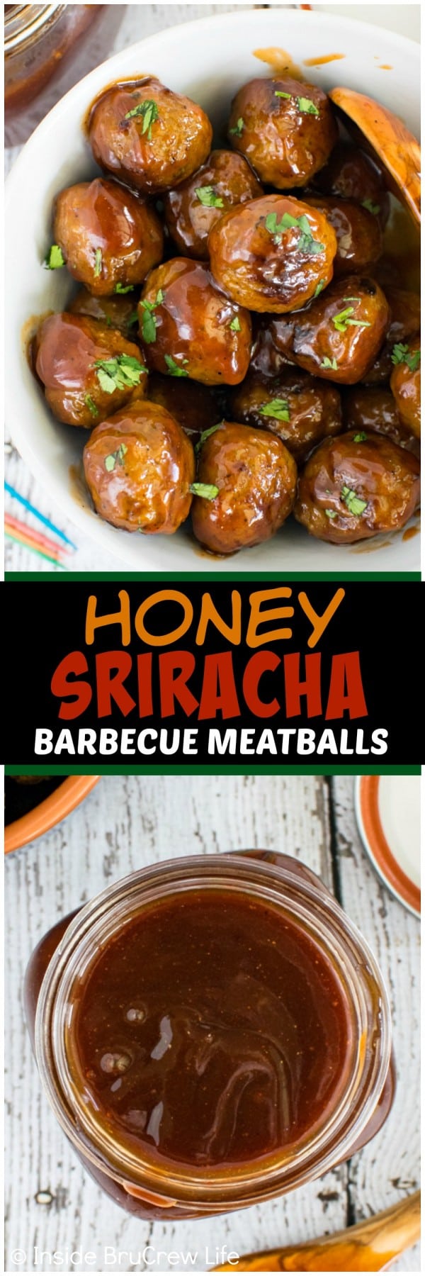 Two pictures of Honey Sriracha Barbecue Meatballs collaged together with a black text box