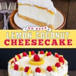 Pinterest image for no bake lemon coconut cheesecake.