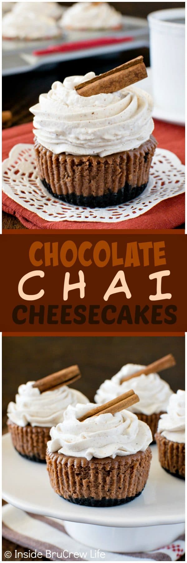 Chocolate Chai Cheesecakes - a chocolate cookie crust & a homemade spice whipped cream adds so much flavor to these mini cheesecake cupcakes. Great dessert recipe for fall parties!