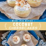 Two pictures of mini coconut cheesecakes collaged with a yellow text box.