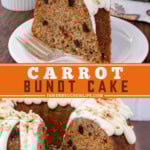 Two pictures of a carrot bundt cake collaged with an orange text box.