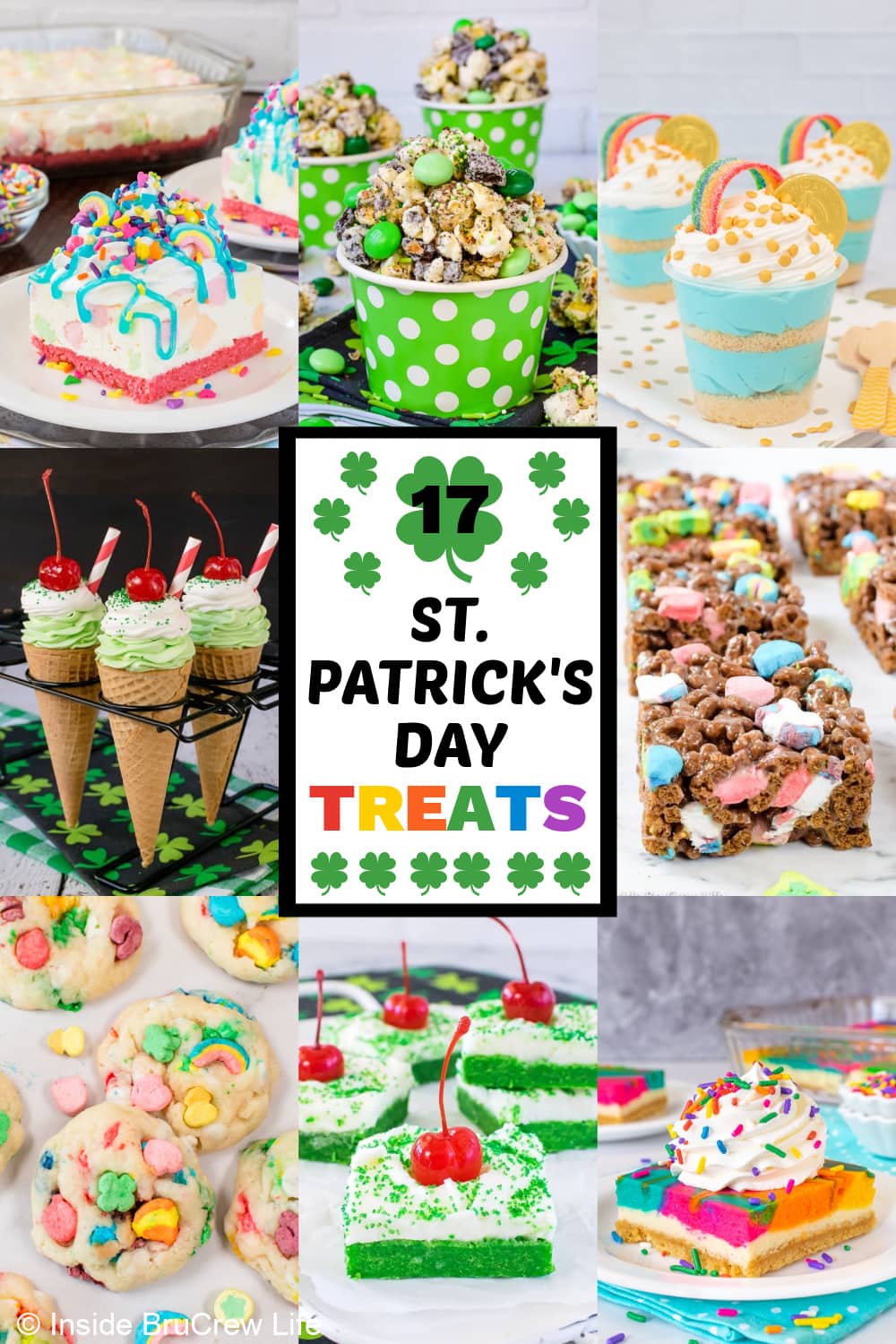17 Magically Delicious St. Patrick's Day Treats - a fun collection of mint and rainbow inspired desserts. Fun treats for St. Patrick's day parties! A collage of St. Patrick's day desserts with a text box in the middle.
