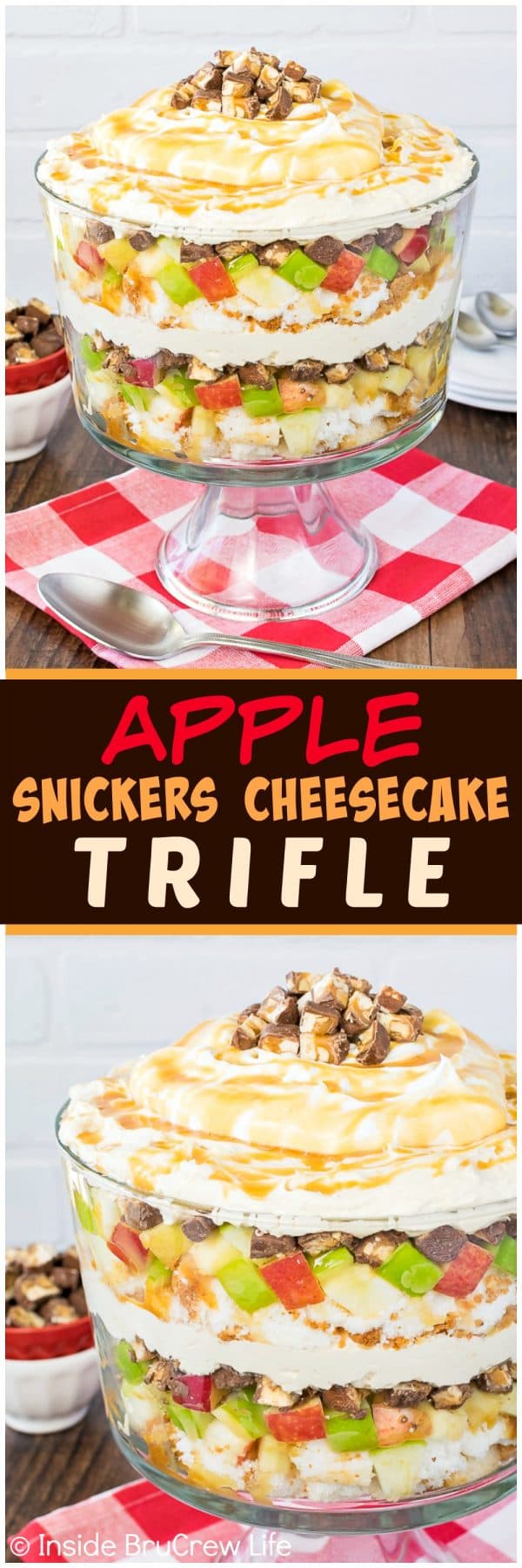 Apple Snickers Cheesecake Trifle - this no bake dessert has layers of apples, candy bars, cheesecake, and cake. Easy recipe for summer picnics!
