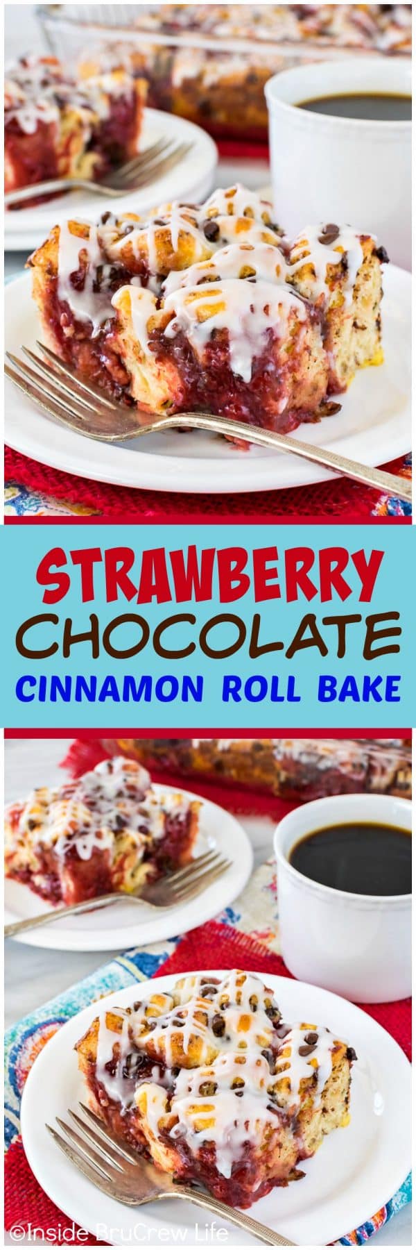 Strawberry Chocolate Cinnamon Roll Bake - this easy cinnamon roll bake is loaded with strawberry pie filling and chocolate chips. Easy breakfast or brunch recipe!