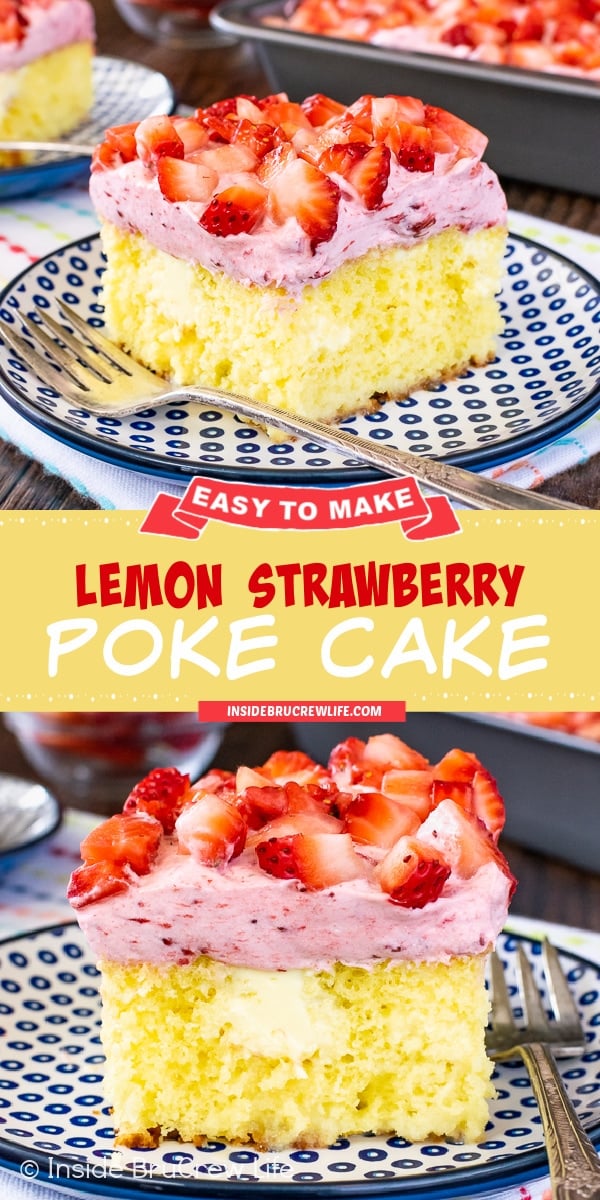 Two pictures of Lemon Strawberry Poke Cake collaged together with a yellow text box.