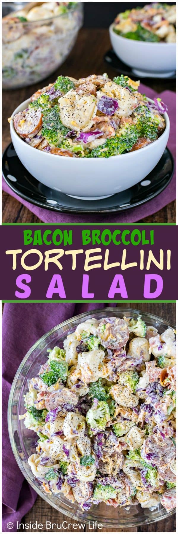 Bacon Broccoli Tortellini Salad - cheese filled pasta, veggies, and meats make this pasta salad recipe a great dish for summer dinners or picnics!