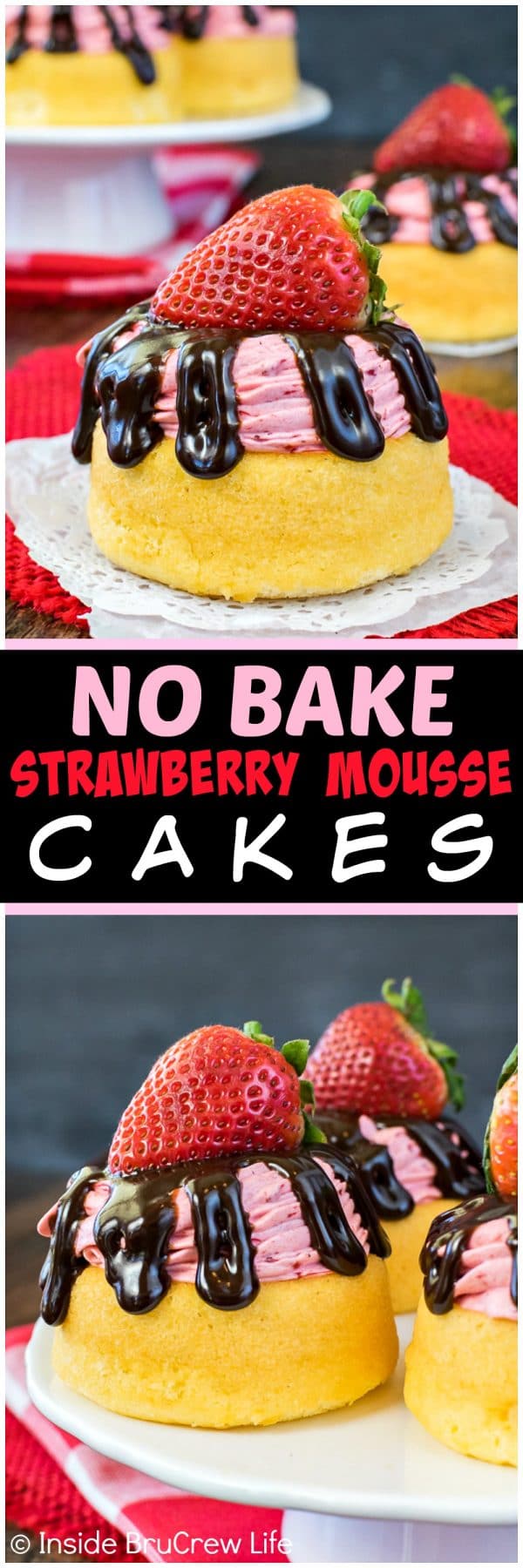 Two pictures of no bake strawberry mousse cakes collaged together with a black text box.