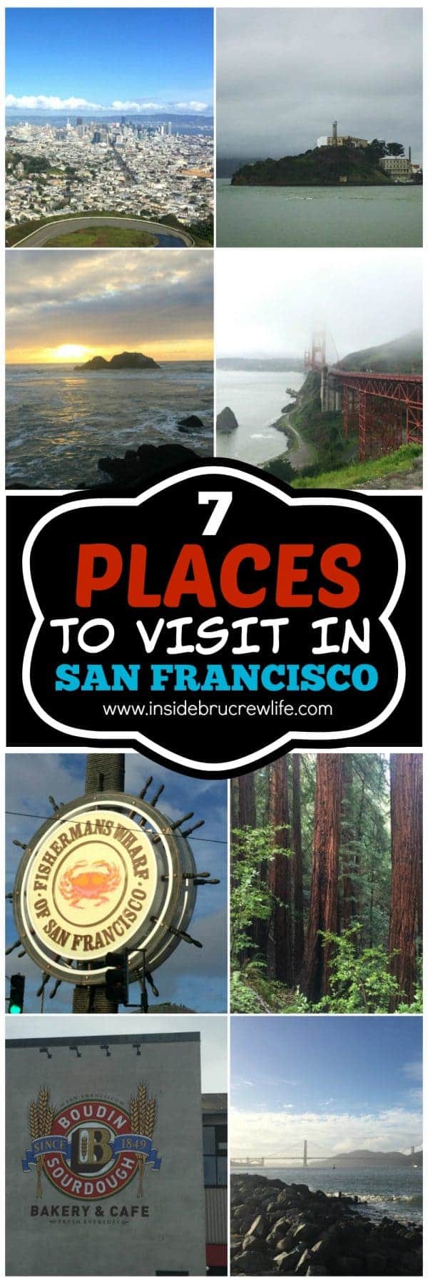 Seven Places to Visit in San Francisco - if you only have a few days to visit San Francisco,here are 7 places you should visit