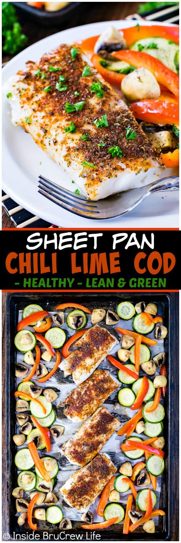 Two pictures of Sheet Pan Chili Lime Cod collaged together with a black text box