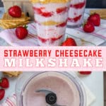 Pinterest image for Strawberry Cheesecake Milkshake.
