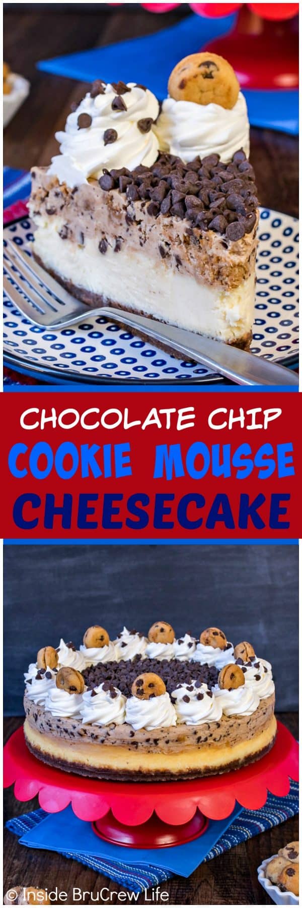 Chocolate Chip Cookie Mousse Cheesecake - layers of creamy cheesecake, cookie mousse, and chocolate chips makes a delicious dessert. Great recipe to share after any meal!