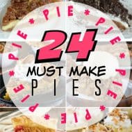 24 Must Make Pie Recipes