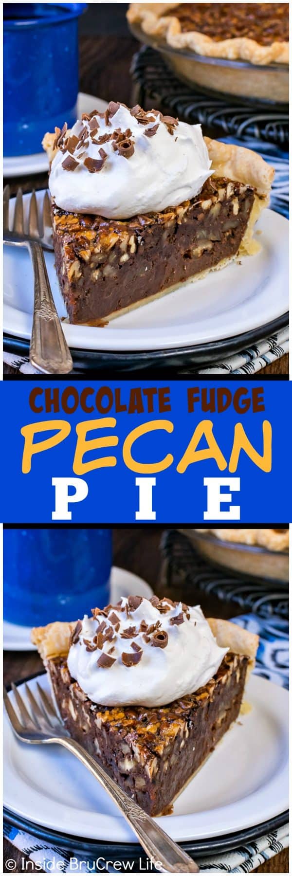 Chocolate Fudge Pecan Pie - layers of gooey fudge and toasted nuts make this an amazing dessert. Great recipe to make ahead of time for Thanksgiving day dinner!