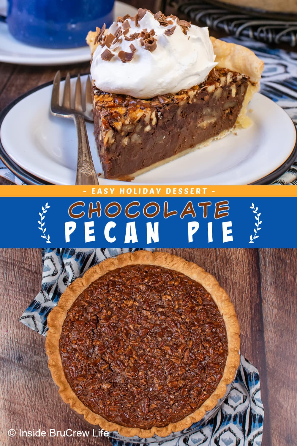 Chocolate Pecan Pie Recipe - Inside BruCrew Life