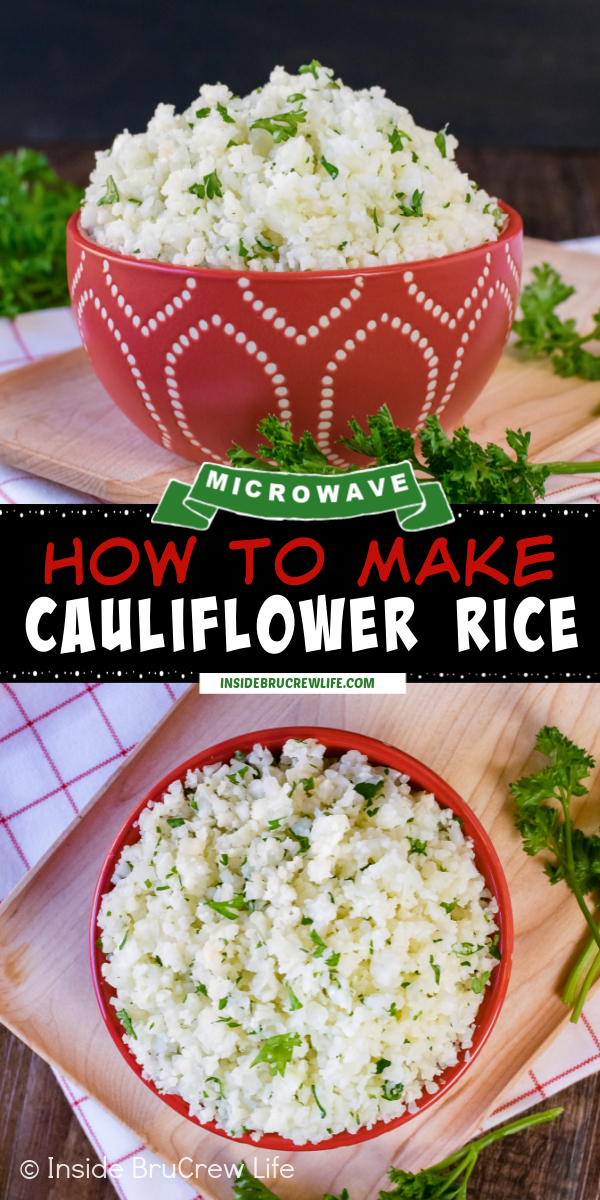 Two pictures of Easy Cauliflower Rice collaged together with a black text box.