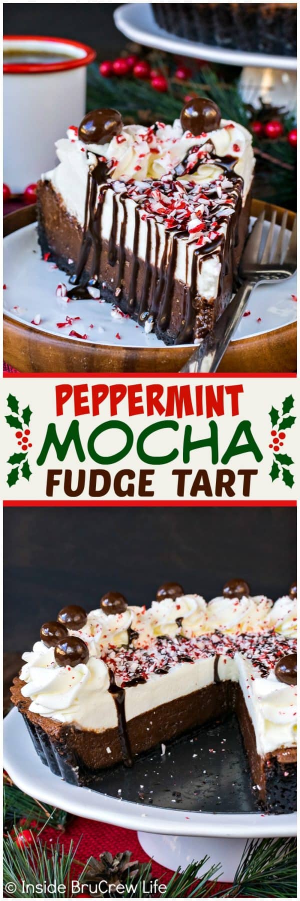 2 pictures of a Peppermint Mocha Fudge Tart divided by a text box.