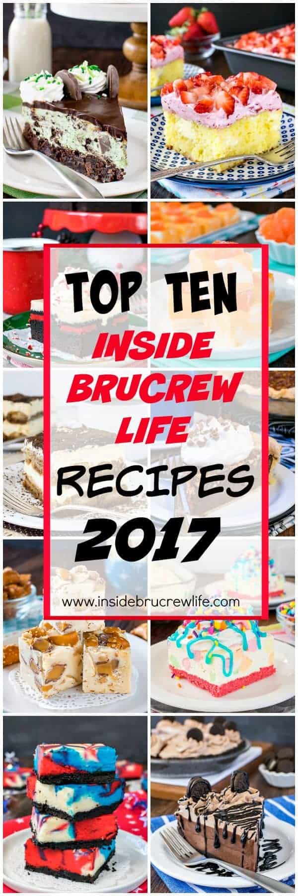 Top Ten BruCrew Life Recipes from 2017 - the top 10 dessert recipes from this year in one place. Easy desserts that look and taste amazing are perfect for any party!