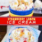 Two pictures of strawberry lemon ice cream collaged with a red text box.