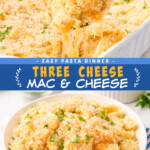 Two pictures of three cheese mac and cheese with a blue text box.