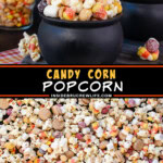 Two pictures of candy corn popcorn collaged with a black text box.