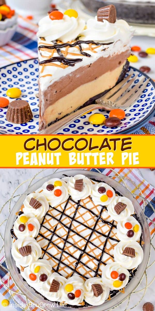 Two pictures of chocolate peanut butter pie collaged together with a yellow text box