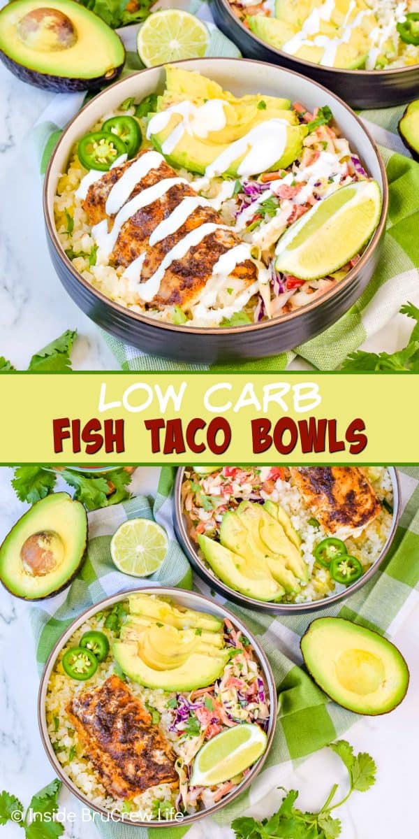 Two pictures of low carb fish taco bowls collaged together with a light green text box.