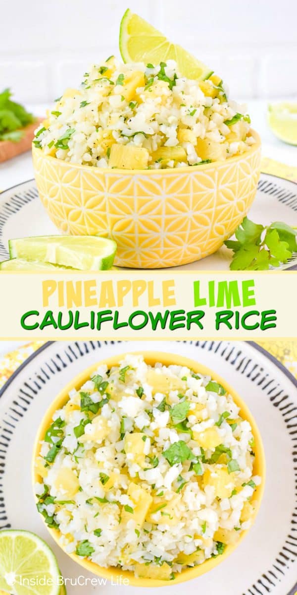 Pineapple Lime Cauliflower Rice - adding pineapple bits and lime juice to cauliflower rice gives it such a delicious tropical flavor. Make this healthy side dish to serve with grilled chicken, fish, or taco dinners. #healthy #cauliflower #pineapple #rice